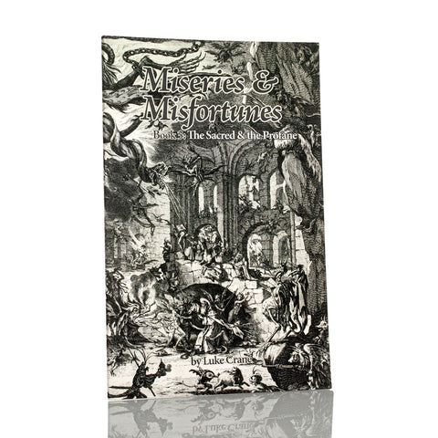 Miseries & Misfortunes Book 3: The Sacred & the Profane + complimentary PDF