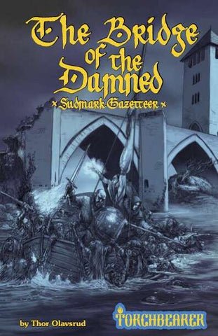 Torchbearer 2E Bridge of the Damned + complimentary PDF