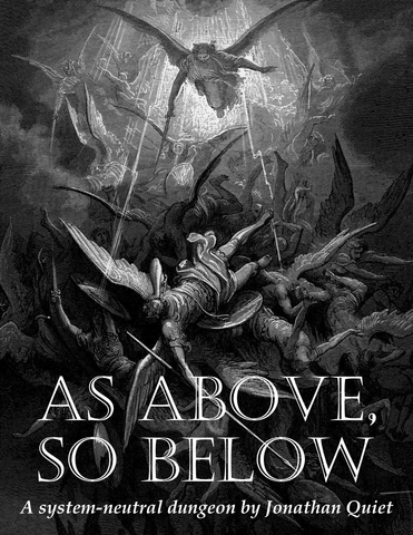 As Above, So Below: a system neutral dungeon + complimentary PDF (via online store)