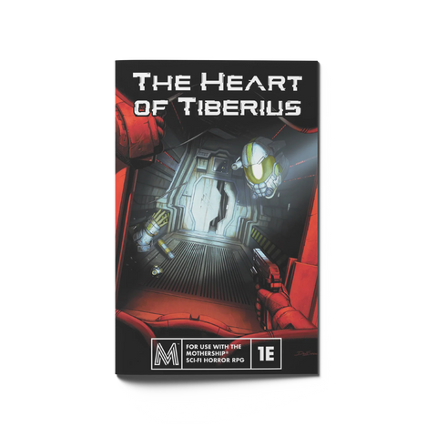 Mothership Compatible: Heart of Tiberius