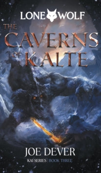 Lone Wolf: 3 - Caverns of Kalte