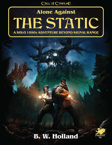 Call of Cthulhu: Alone Against the Static + complimentary PDF