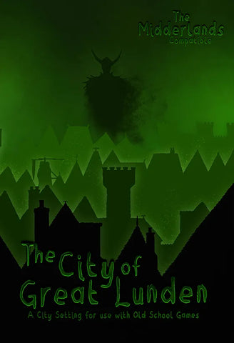 The Midderlands: The City of Great Lunden + complimentary PDF