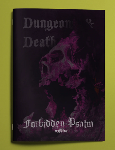 Forbidden Psalm: Dungeons & Death (MÖRK BORG Compatible) + complimentary PDF