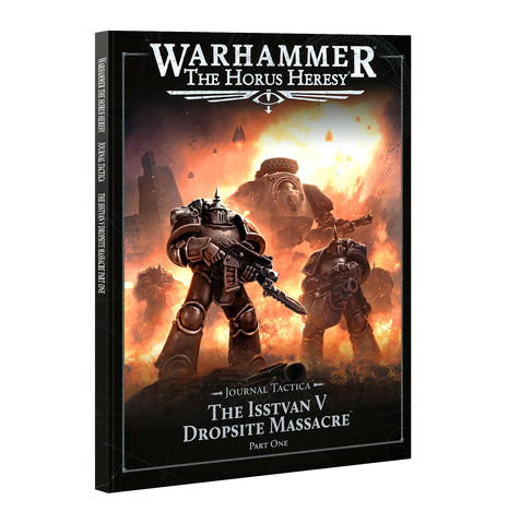 The Horus Heresy: Journal Tactica: Isstvan V: Part One