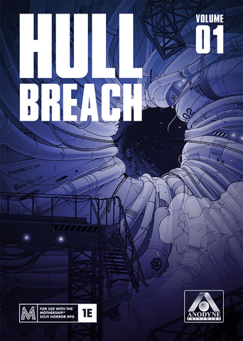 Mothership Compatible: Hull Breach Vol. 1 + complimentary PDF