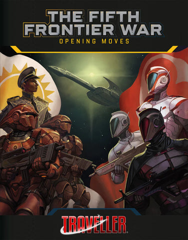 Traveller RPG: The Fifth Frontier - Opening Moves + Complimentary PDF