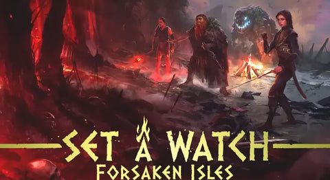 Set A Watch - Forsaken Isles - reduced