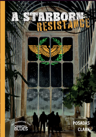 Orbital Blues: Starborn Resistance + complimentary PDF