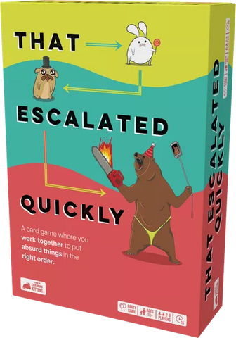 That Escalated Quickly