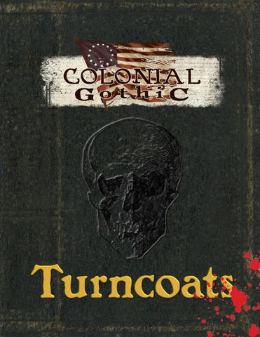 Colonial Gothic: Turncoats + Complimentary PDF