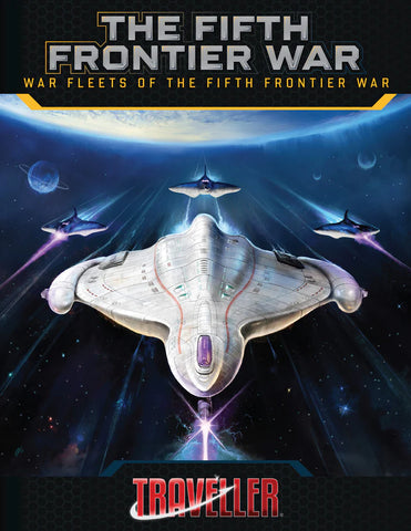 Traveller RPG: The Fifth Frontier - War Fleets of the Fifth Frontier War + complimentary PDF