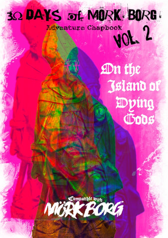 30 Days of MORK BORG Adventure Chapbook Volume 2