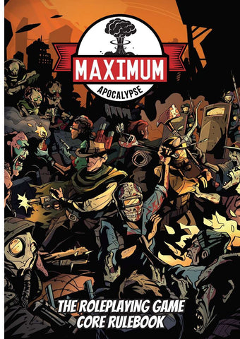 Maximum Apocalypse RPG: Core Book - reduced