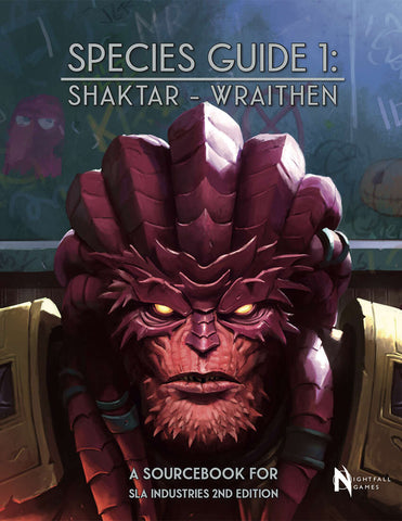 SLA Industries RPG: 2nd Edition: Species Guide 1 - Shaktar/Wraithen