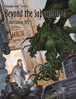 Beyond the Supernatural™ RPG, 2nd Edition Hardcover