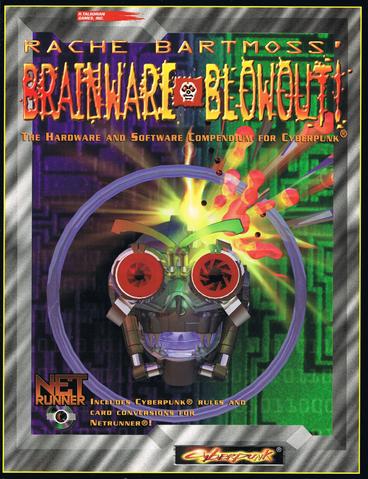 Cyberpunk 2020 RPG: Rache Bartmoss' Brainware Blowout!