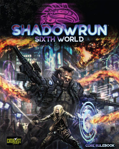 Shadowrun Sixth World (6th edition) Core Rulebook