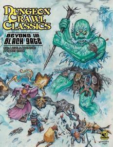 Dungeon Crawl Classics #72: Beyond the Black Gate