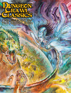 Dungeon Crawl Classics #85 The Making of the Ghost Ring