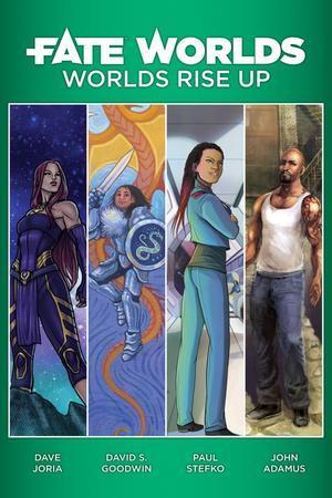 Fate Worlds: Worlds Rise Up + complimentary PDF