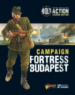 Bolt Action: Campaign - Fortress Budapest
