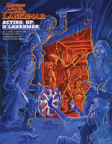 Dungeon Crawl Classics RPG Lankhmar: #3: Acting Up in Lankhmar