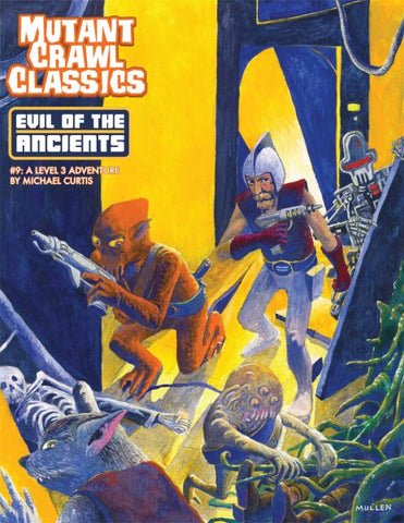 Mutant Crawl Classics #9: Evil of the Ancients