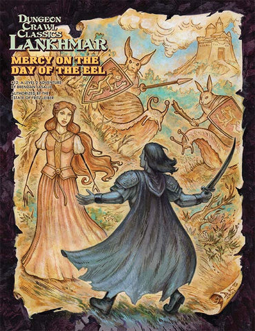 Dungeon Crawl Classics Lankhmar #12 Mercy on the Day of the Eel