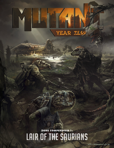 Mutant: Year Zero: Lair of the Saurians + complimentary PDF