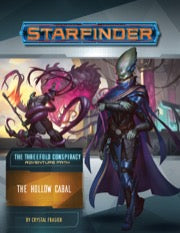Starfinder Adventure Path #28: The Hollow Cabal (The Threefold Conspiracy 4 of 6) - reduced