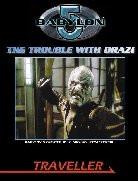 Traveller: Babylon 5: The Trouble with the Drazi