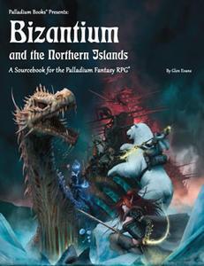 Palladium Fantasy: Bizantium and the Northern Islands