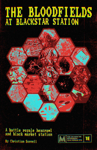 Mothership Compatible: The Bloodfields at Blackstar Station