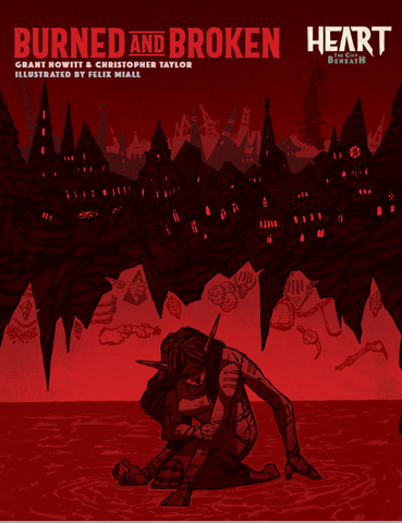 Heart: The City Beneath - Burned and Broken + complimentary PDF