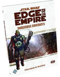 Star Wars: Edge of the Empire - Dangerous Covenants Sourcebook