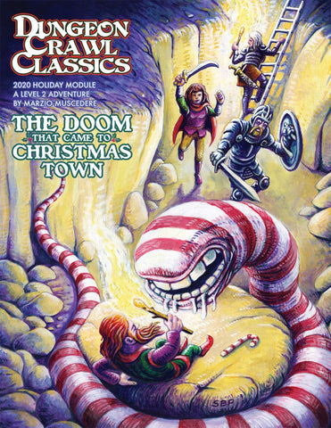 The Doom That Came To Christmas Town - Dungeon Crawl Classics 2020 Holiday Module