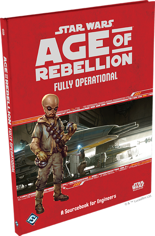 Star Wars Age of Rebellion RPG: Fully Operational