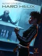 Mutant City Blues: Hard Helix + complimentary PDF