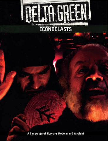 Delta Green: Iconoclasts + complimentary PDF