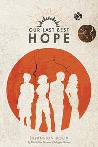 Our Last Best Hope: Expansion Book + complimentary PDF