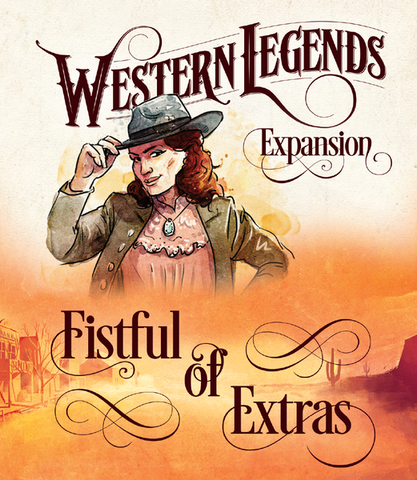 Western Legends: Fistful of Extras Expansion