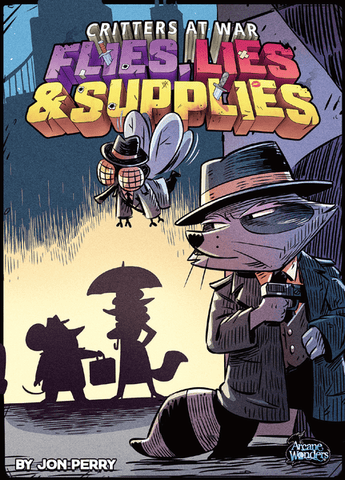Critters At War: Flies, Lies & Supplies - REDUCED