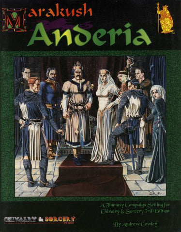 Chivalry & Sorcery - Marakush: Anderia + complimentary PDF