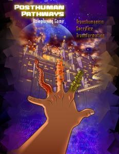 Posthuman Pathways Roleplaying Game - reduced – Leisure Games