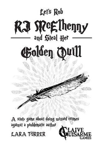 Let's Rob RJ McElhenny and Steal Her Golden Quill