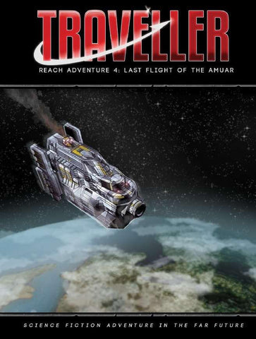 Traveller: Reach Adventure 4 - The Last Flight of the Amuar + complimentary PDF
