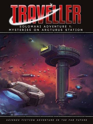 Traveller: Solomani Adventure 1 - Mysteries on Arcturus Station + complimentary PDF