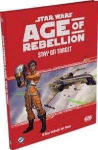 Star Wars: Age of Rebellion - Stay on Target