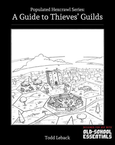 Old School Essentials Compatible: A Guide to Thieves' Guilds (softcover)